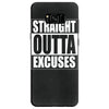 straight outta excuses Samsung Galaxy S8