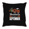 Halloween Kings Are Born In September Throw Pillow