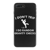i don't trip iPhone 7 Plus Case