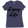 enjoy life Ladies Fitted T-Shirt