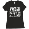 how to kill a zombie funny zombie apocalypse undead t dead shoot Ladies Fitted T-Shirt