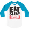 EAT SLEEP FORTNITE 3/4 Sleeve Shirt