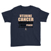Uterine Cancer Awareness I Wear Peach For Some Special To Me Youth Tee