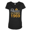 queens are born in october 1969 Maternity Scoop Neck T-shirt