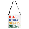Hit Run Steal  Slide Adjustable Strap Totes