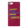 im all for being social but this is fucking bullshit iPhone 7 Case