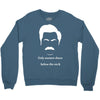 only women shave below the neck Crewneck Sweatshirt
