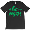 go vegan T-Shirt