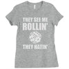 they see me rollin they hatin Ladies Fitted T-Shirt