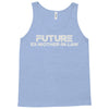 future ex mother in law Tank Top