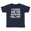 i flexed and the sleeves fell off Toddler T-shirt