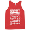 This Guy Is Taken By A Super Sexy January Girlfriend Tank Top