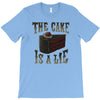 the cake is a lie T-Shirt