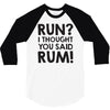 run rum 3/4 Sleeve Shirt