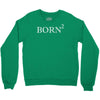 born 2 again Crewneck Sweatshirt