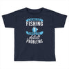 go fishing Toddler T-shirt