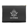 The best teachers are born in Octobe Accessory Pouches