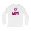 Moms Mimi Long Sleeve Shirts