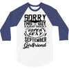 This Guy Is Taken By A Super Sexy September Girlfriend 3/4 Sleeve Shirt