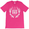 best buckin dad ever T-Shirt