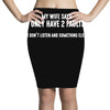 I Only Have Two Faults Funny T shirts Pencil Skirts