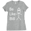 be like bill meme Ladies Fitted T-Shirt