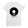 i miss you Ladies Fitted T-Shirt