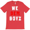 we dem boyz T-Shirt