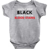 hides the blood stains Baby Onesie