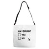 am i drunk Adjustable Strap Totes