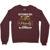 september girl is a perfect combination of princess and warrior Crewneck Sweatshirt