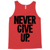 never give up Tank Top
