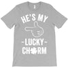 he's my lucky charm T-Shirt