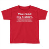 you read my Toddler T-shirt