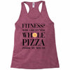 fitness  more like fitness whole pizza inside my mouth Racerback Tank