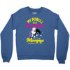 my pitbull is a sweetheart Crewneck Sweatshirt