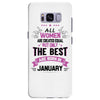 All Women Created Equal But The Best Born In January Samsung Galaxy S8 Plus