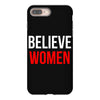 believe women iPhone 8 Plus Case