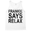 Frankie Says Relax Tank Top