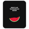 Don't Eat Watermelon Seeds Mousepad