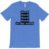 nerd is the word T-Shirt