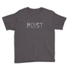 moist Youth Tee