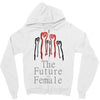 Women's March The Future is Female Zipper Hoodie