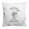 Best Dad in The Galaxy Throw Pillow