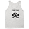 they don't want none Tank Top