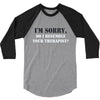 resemble your therapist 3/4 Sleeve Shirt