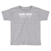 same shirt different day Toddler T-shirt
