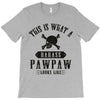This Is What A Bad Ass Pawpaw Looks Like T-Shirt
