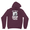 don't make me drop these hockey gloves athletic party sports humor Hoodie