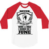 Never Underestimate Old Man Who Was Born June 3/4 Sleeve Shirt